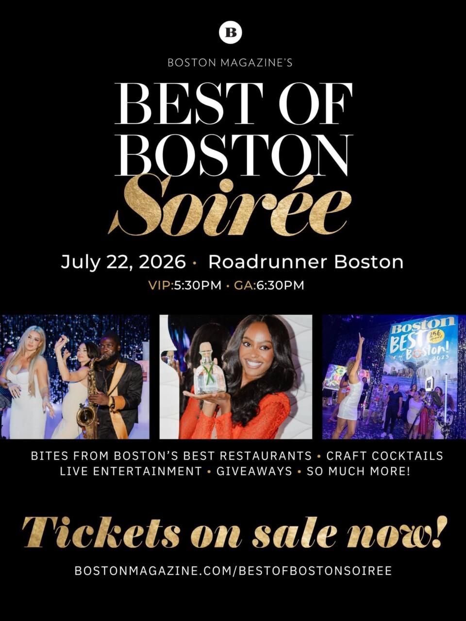 Boston Magazine's Best of Boston Soirée event details for July 22, 2026, at Roadrunner Boston, with VIP entry at 5:30 PM and general admission at 6:30 PM. The event features bites from Boston's best restaurants, craft cocktails, live entertainment, giveaways, and more. The image includes three photos: a band performing with a saxophonist, a woman in a red dress holding a bottle, and a group of people celebrating under a "Boston Best of Boston! 2023" banner. Tickets are on sale now at bostonmagazine.com/bestofbostonsoiree.